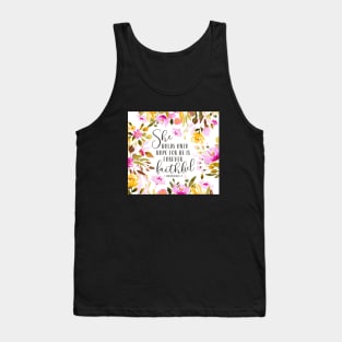 She holds onto hope for he is forever faithful. 1 Corinthians 1:9 Tank Top